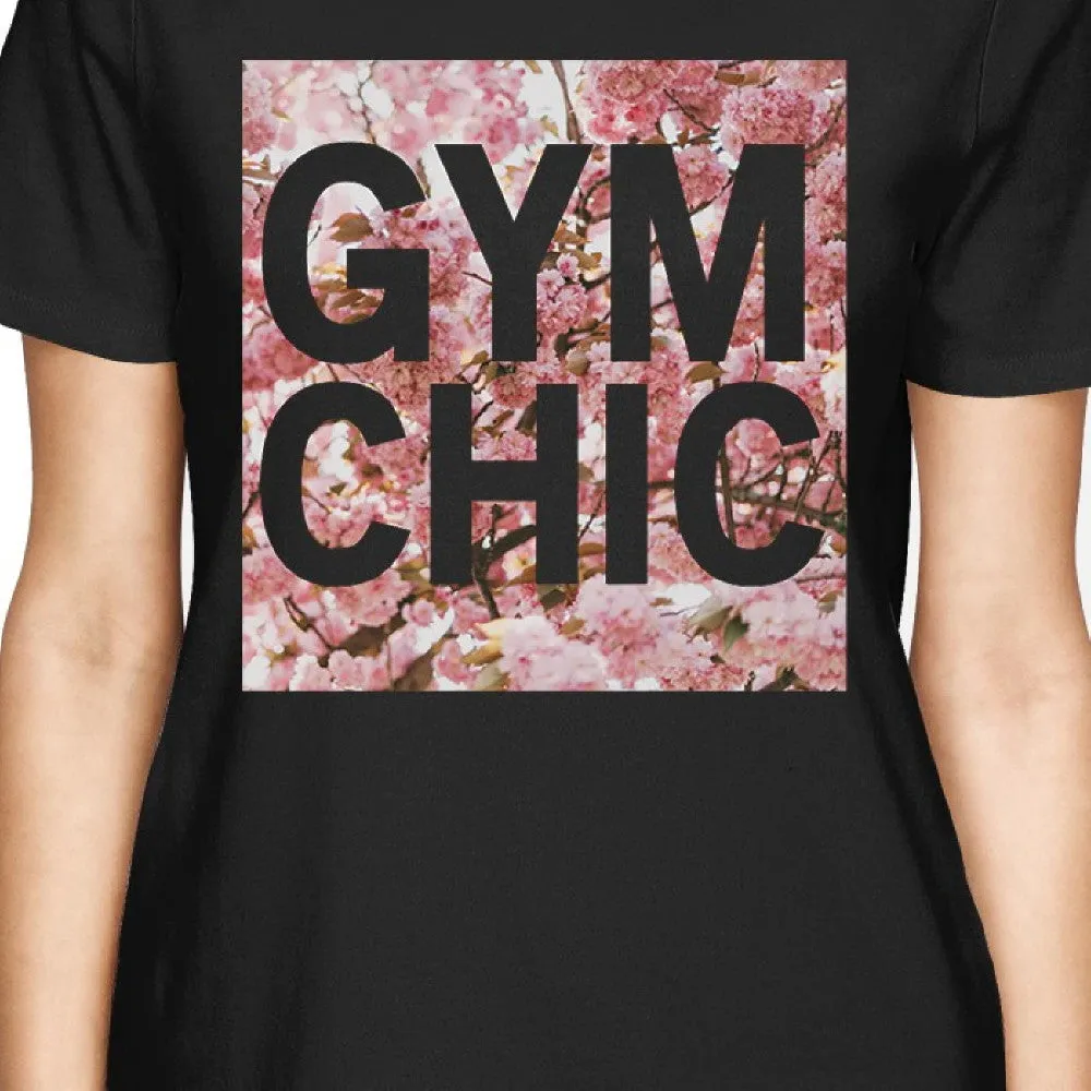 Gym Chic Women's T-shirt Work Out Graphic Printed Shirt