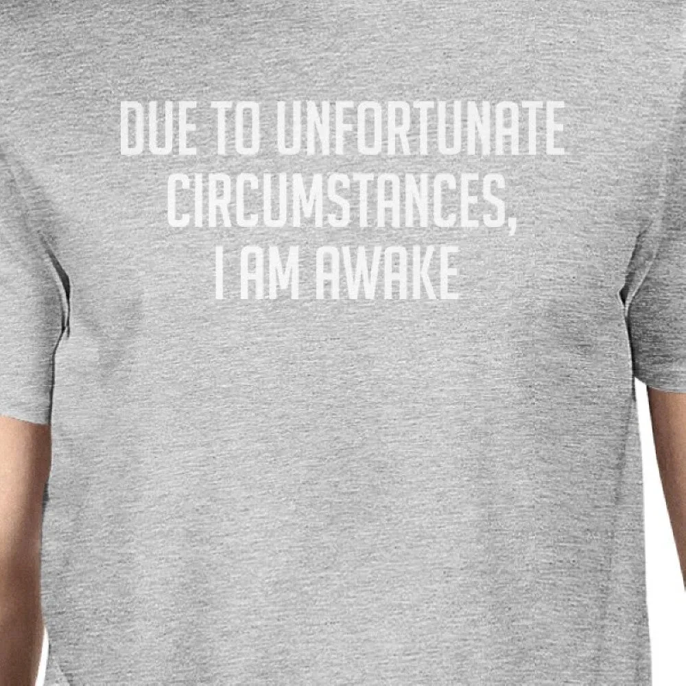 Unfortunate Circumstances Man's Heather Grey Top Typographic Tee
